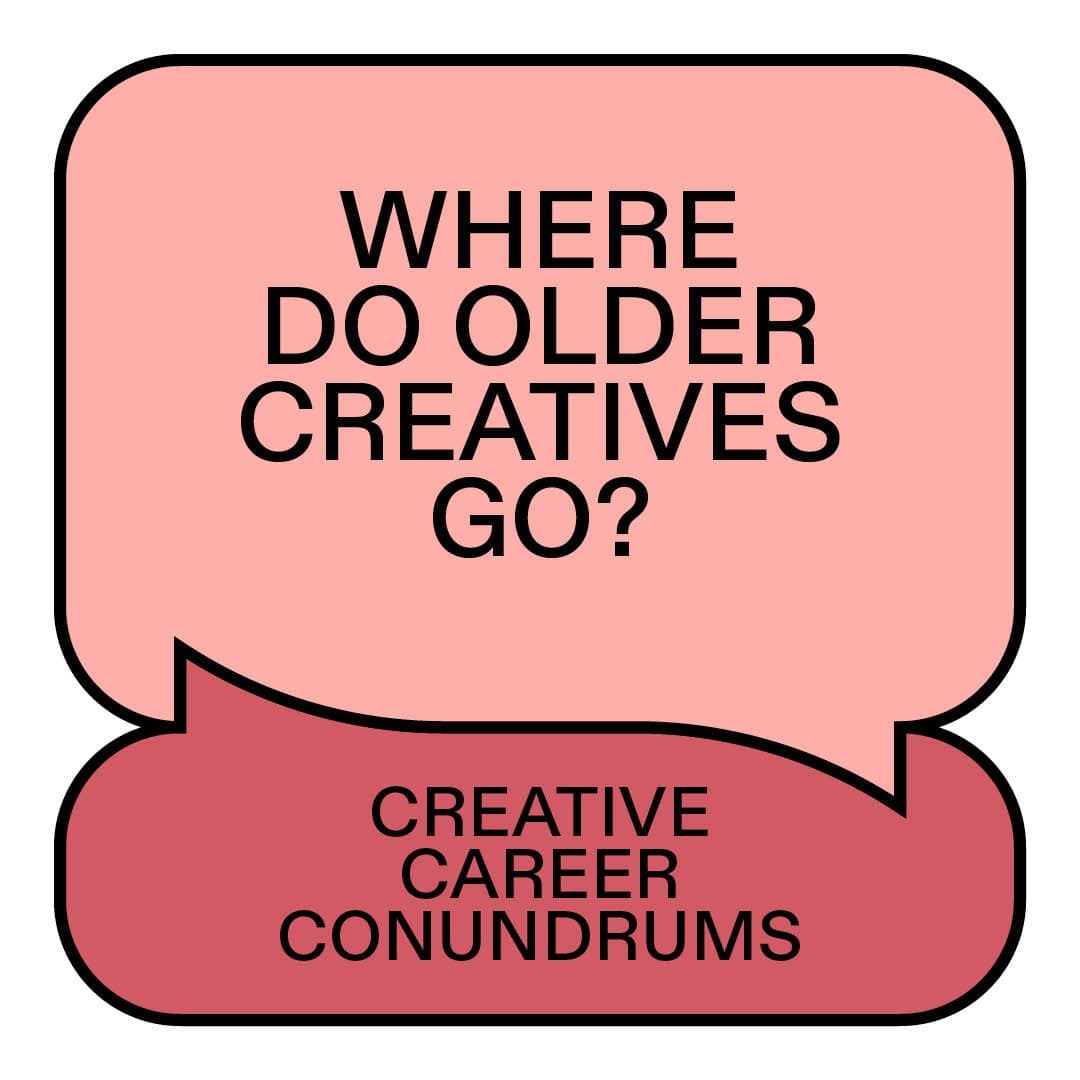 “It’s imperative we have age diversity in creative teams”