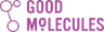 Good Molecules