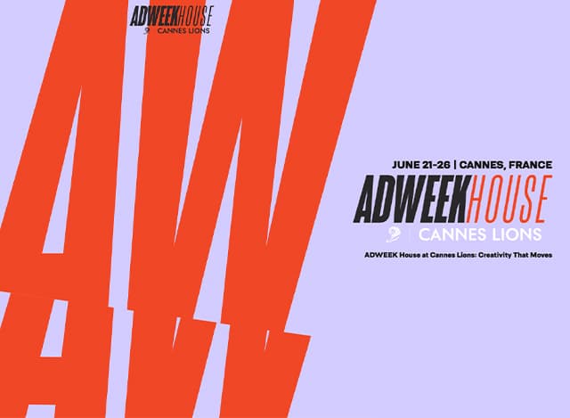 ADWEEK House at Cannes Lions: Creativity That Moves