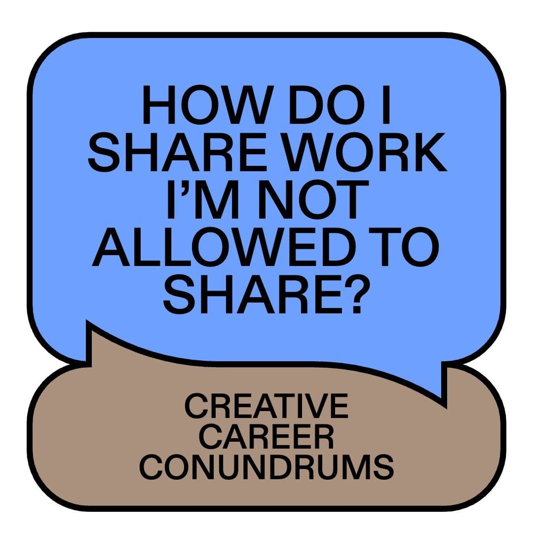 “Lots of creatives have a password-protected part of their portfolio”