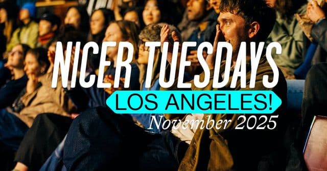 Nicer Tuesdays is coming to LA in November!