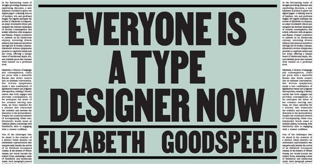 Elizabeth Goodspeed on why design studios are making fonts