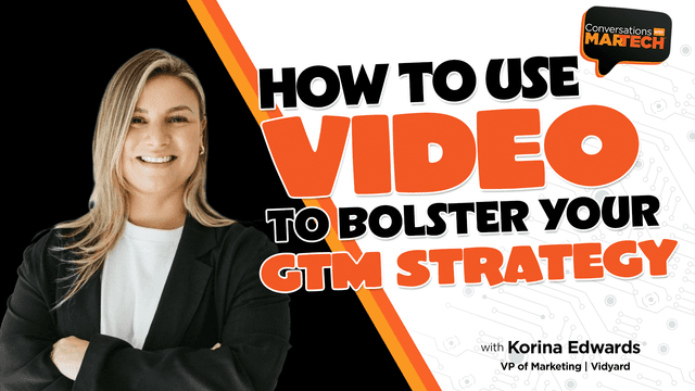 How to use video to bolster your GTM strategy