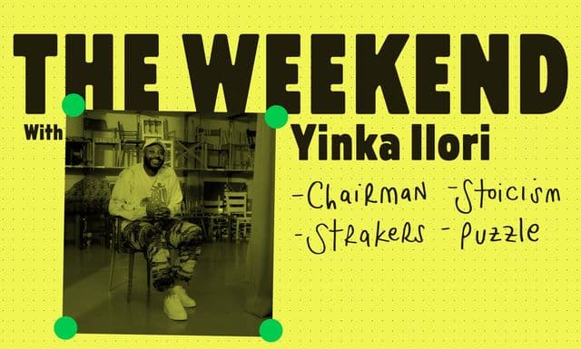 The Weekend With Yinka Ilori