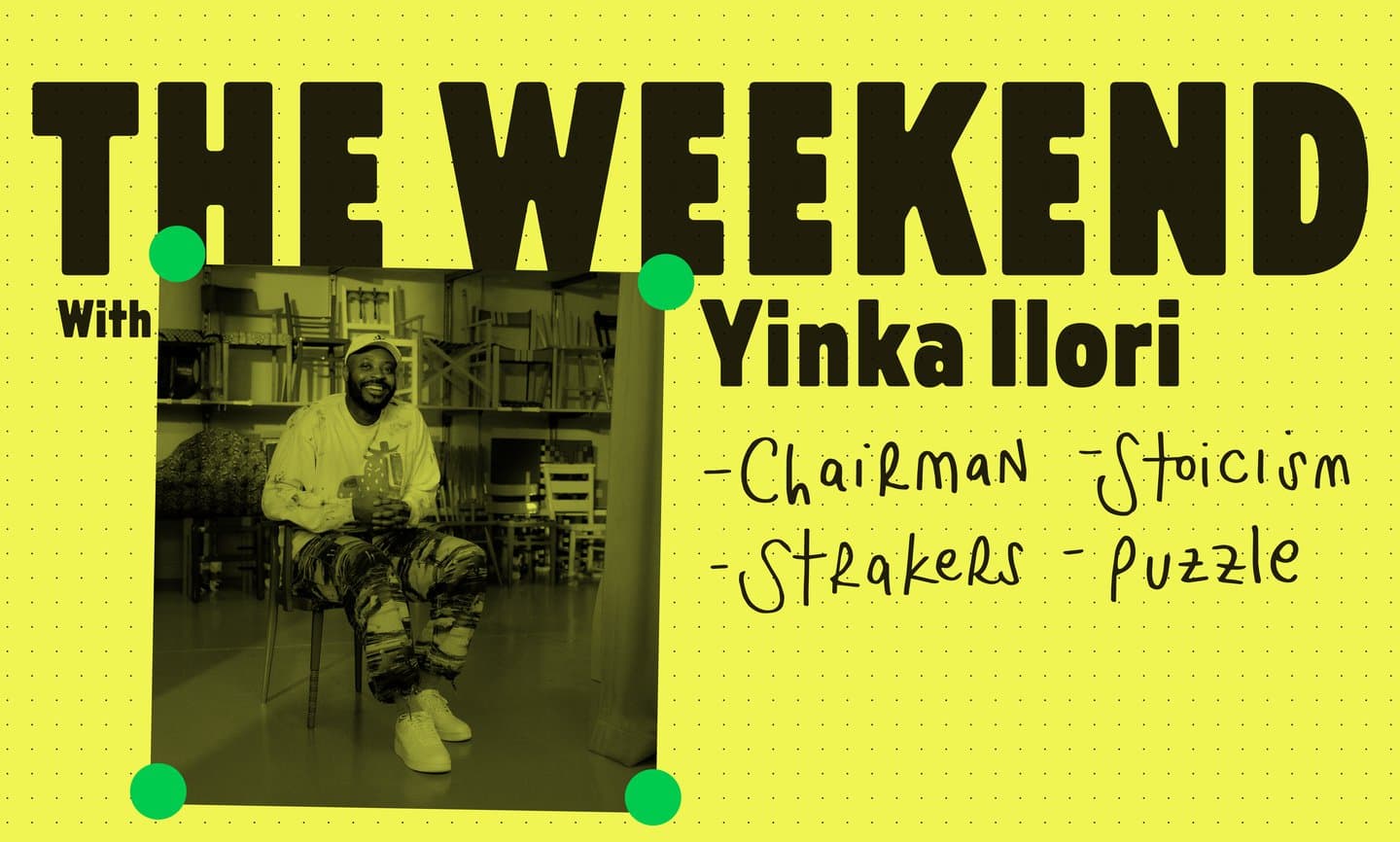 The Weekend With Yinka Ilori