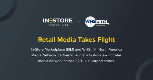 WHSmith Taps ISM to Sell In-Store Ads Across Its Airport RMN